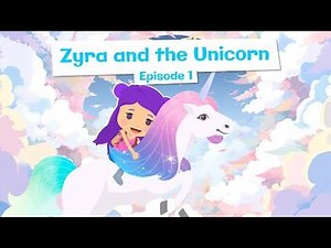 Zyra and the Unicorn- Episode 1 - Read Aloud Children's Books -unicorn