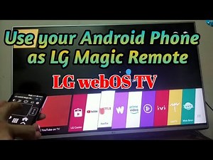 Use your Android Phone as Magic Remote on your LG webOS TV