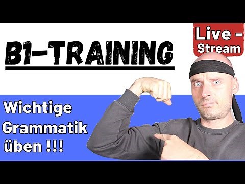 B1 Grammatik trainieren | Deutsch lernen B1