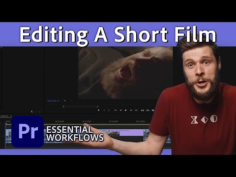 Everything You Need to Know to Edit a Short Film | Premiere Pro Tutorial w/ Cinecom | Adobe Video