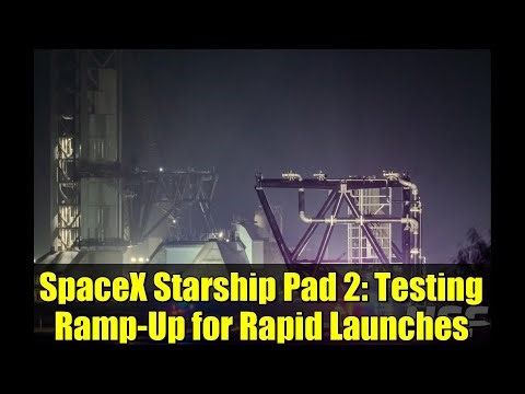 SpaceX Starship Pad 2: Testing Ramp-Up for Rapid Launches