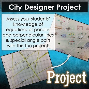 City Designer Project - Parallel & Perpendicular Lines, Angle Pairs - Editable!