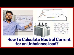 How To Calculate Neutral Current for a 3 Phase System! Unbalance current calculation!