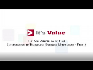 Unlock the Business Value of IT – Intro to Technology Business Management – Part 2