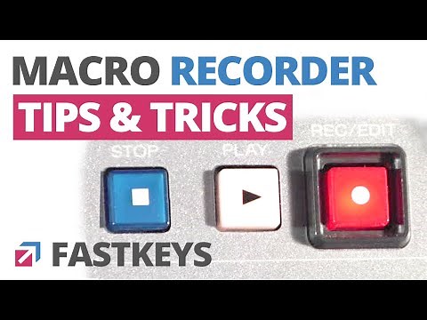 Macro Recorder Tips and Tricks - Record computer actions and then play it back [FastKeys Tutorial]