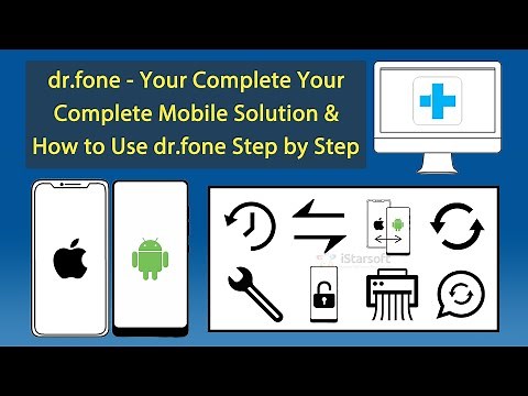 dr.fone - Your Complete Mobile Solution & How to Use dr.fone Step by Step
