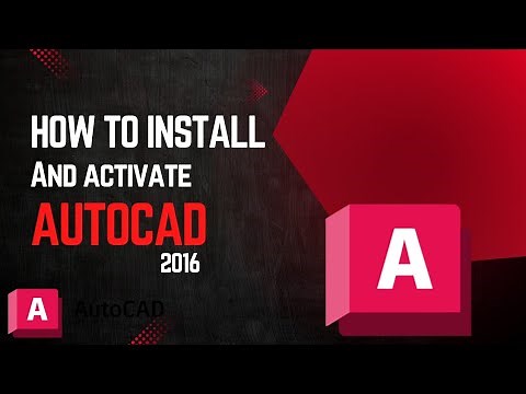 How to install and activate AutoCad 2016 | Installation guide |
