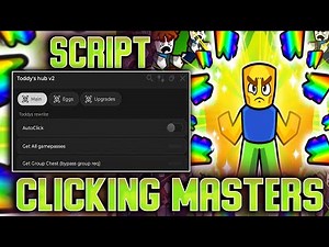 Clicking Masters script – (Auto click, Get all gamepass, Auto Collect snowflakes, Unlock all portal)