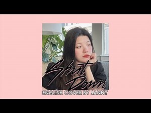 BLACKPINK - Shut Down ⚔️ | English Cover by JANNY