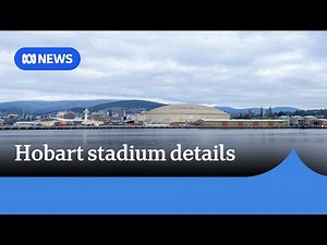 Hobart's stadium developers share key details on project | ABC News
