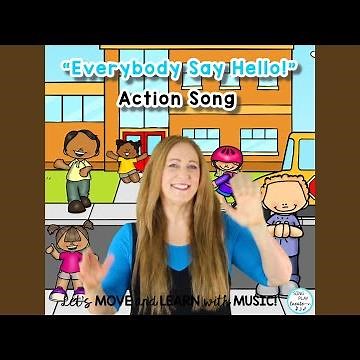 Everybody Say Hello (Hello Song for Children)