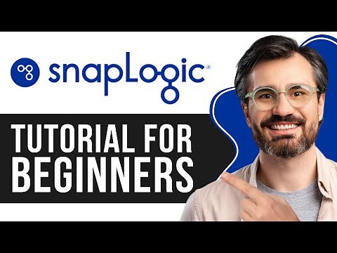 SnapLogic Tutorial for Beginners | Step-by-Step Guide to Using SnapLogic 2025