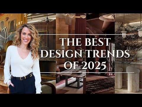2025 Design Trends | Top 12 Interior Design Trends of the Year