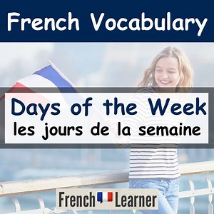Days of the Week in French — Pronunciation & Usage with Audio