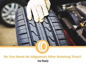 Do You Need An Alignment After Rotating Tires? | Tire Hungry