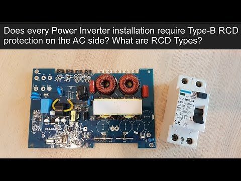 Do PV-Inverters require Type-B RCDs on AC side? What are RCD Types?