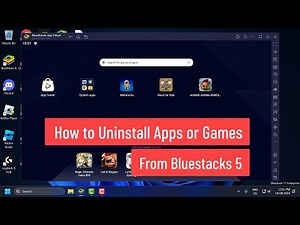 How to Uninstall Apps or Games From Bluestacks 5