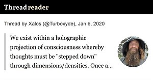 Thread by @Turboxyde: We exist within a holographic projection of consciousness whereby thoughts must be "stepped down" through dimensions/densities. Once a thoug…