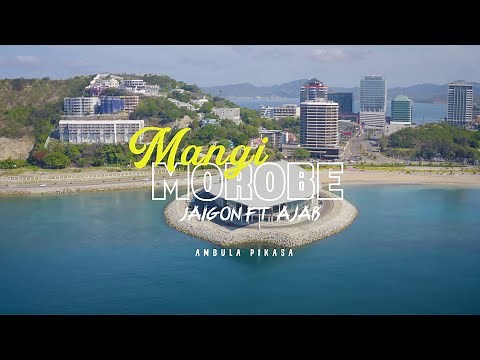 Mangi Morobe _Jaigon Ft Ajab Official Music Video
