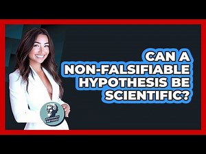 Can A Non-Falsifiable Hypothesis Be Scientific?