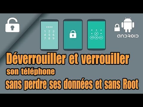Déverrouiller son téléphone sans perdre ses données et sans Root