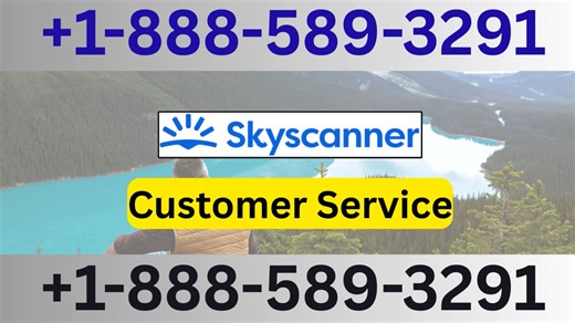 {Official} Skyscanner™® Customer Service Guide | Step-by-Step Help & Support Explained