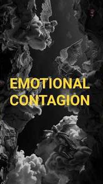 Emotional Contagion Explained