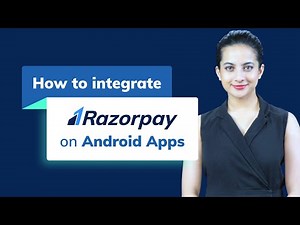 How to Integrate Razorpay Payment Gateway on Android Apps