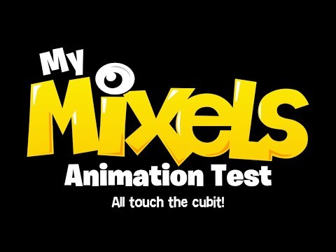 My Mixels Animation Test: All touch the cubit! #mixels