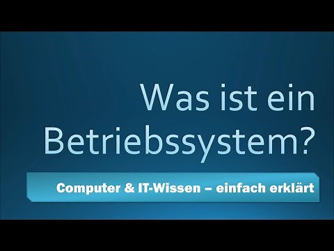 Was ist ein Betriebssystem? Computer & IT-Wissen einfach erklärt