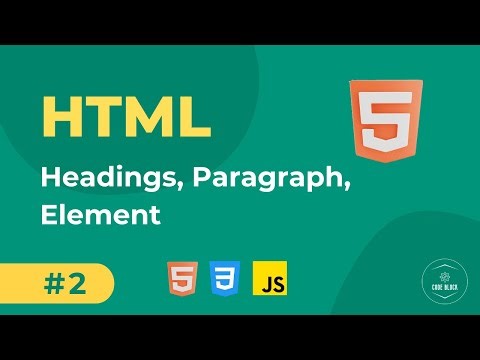 02 - HTML Basics - Headings, Paragraph, Element | Full Stack Web Development