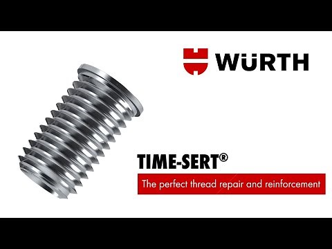 Time-Sert® - Perfect Replacement of Damaged Threads!