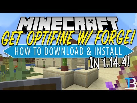 How To Download & Install Optifine with Forge in Minecraft 1.14.4