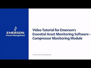 Video Tutorial for Emerson's Essential Asset Monitoring Software - Compressor Monitoring Module