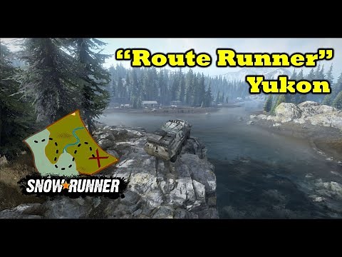 Explore & Expand | YUKON | A Guide To Understanding & Navigating SnowRunner Maps