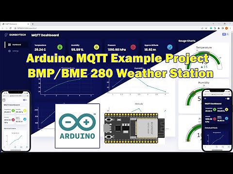 Arduino MQTT Example Project - BMP/BME 280 Weather Station