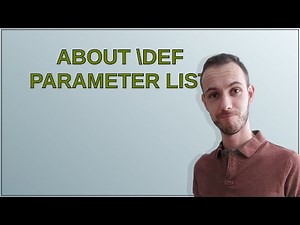 Tex: About def parameter list