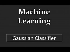 Understand concept of Gaussian Classifier using example : Machine Learning
