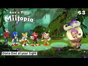 Let's Play Miitopia [53] - Season 3 Episode 10 - Oona Owl at your Sight