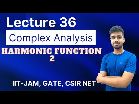 Lecture 36 | Harmonic function - 2 | IIT JAM | CSIR NET | GATE | Vivekmaths