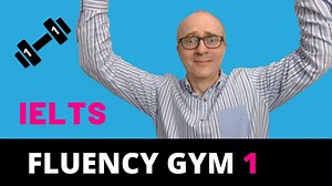 IELTS Speaking: Improve Your Fluency 1 | Fluency Gym - Getting Down Under