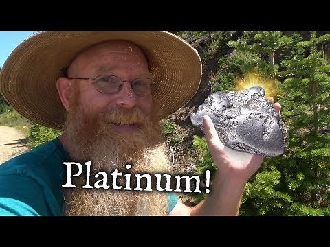 Prospecting for High Grade Platinum ore.
