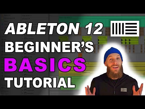 Ableton 12 - Complete Beginner Basics Tutorial