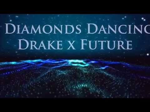 Drake & Future Diamonds Dancing Lyrics