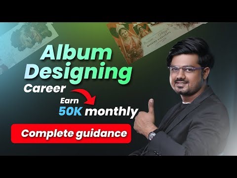 Wedding album designing career complete guidance in hindi