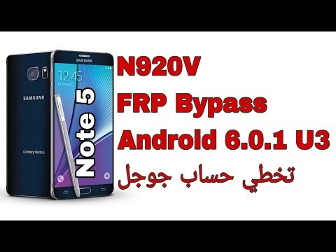 Galaxy Note 5 (N920V) FRP Bypass Android 6.0.1 U3 | تخطي حساب جوجل جالكسي نوت 5 N920V