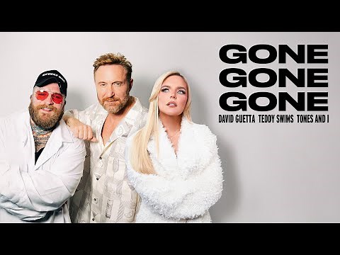 David Guetta, Teddy Swims, Tones and I - Gone Gone Gone [Official Studio Video]