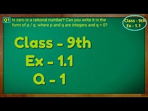 Class 9th , Ex - 1.1, Q 1 ( NUMBER SYSTEM ) CBSE NCERT