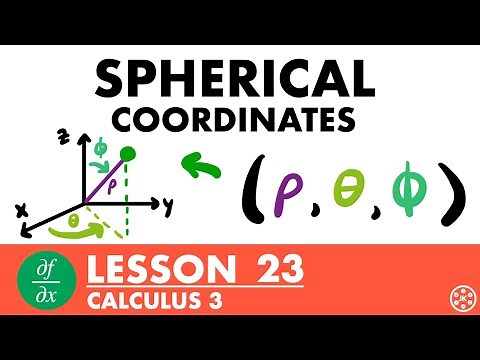 Spherical Coordinates | Calculus 3 Lesson 23 - JK Math