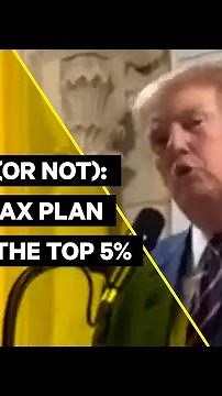 A Breakdown of Trump's Tax Plan and Who It Benefits